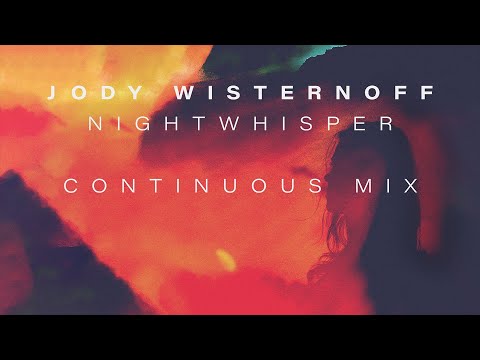 Jody Wisternoff - Nightwhisper (Official Album Continuous Mix)