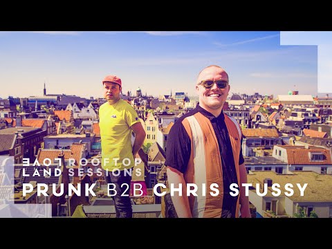 PRUNK B2B CHRIS STUSSY at Loveland Rooftop Sessions | April 2020 • Kingsday Amsterdam