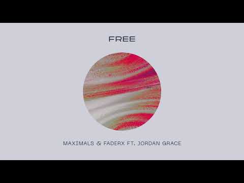 Maximals & Faderx ft. Jordan Grace - Free (Extended Mix)