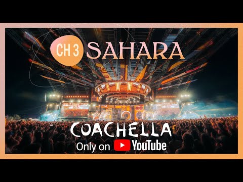 Sahara 🔴 Live from Coachella 2024