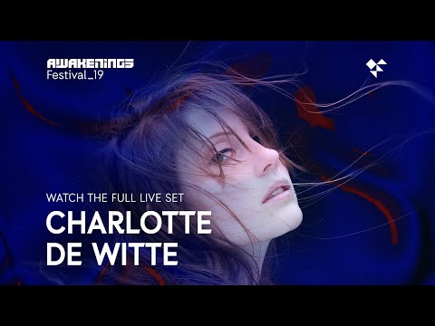 Awakenings Festival 2019 Sunday - Live set Charlotte de Witte @ Area V