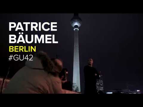GU42 - Patrice Bäumel - Berlin - Teaser Trailer