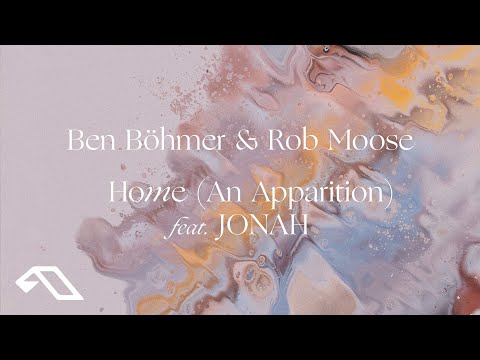 Ben Böhmer & Rob Moose - Home (An Apparition) feat. JONAH