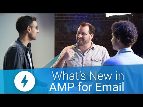 What's New in AMP for Email