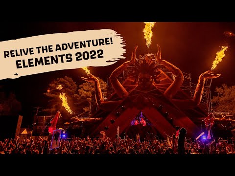 Elements Music & Arts Festival 2022: Aftermovie