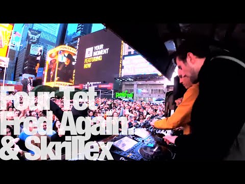 Four Tet, Fred Again.. & Skrillex in Times Square for @TheLotRadio