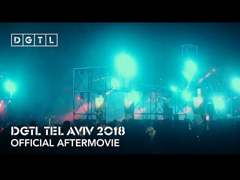 DGTL Tel Aviv 2018 - Official Aftermovie