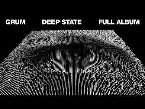 Grum - Deep State | Full Album