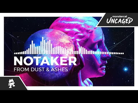 Notaker - From Dust & Ashes [Monstercat Release]