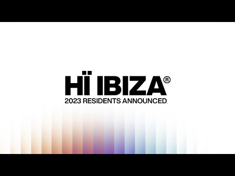 Hï Ibiza 2023 Residents Announcement