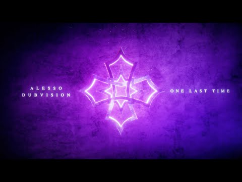 Alesso & DubVision - One Last Time (Official Audio)