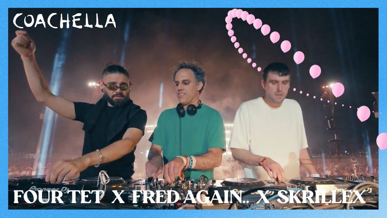 Watch Four Tet, Fred Again, Skrillex live from Coachella 2023
